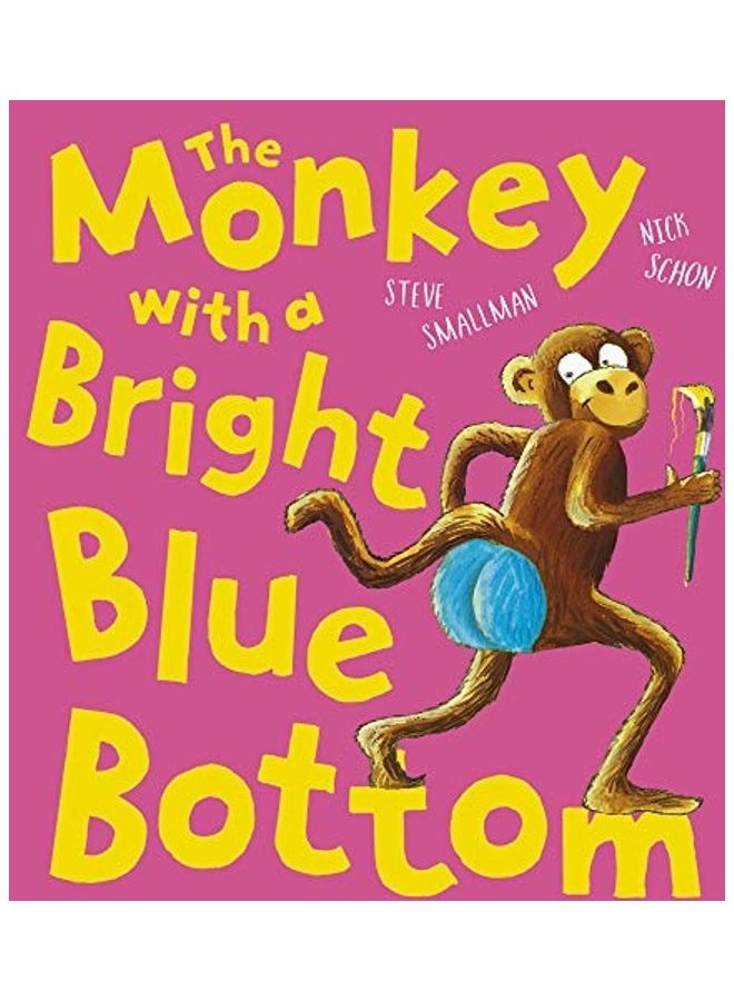 The Monkey With A Bright Blue Bottom Paperback by Steve Smallman - 43954 