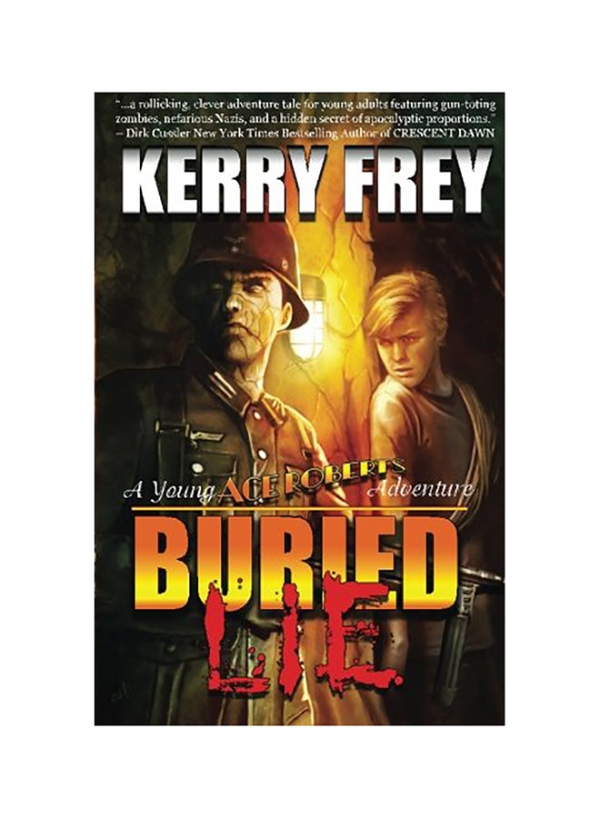 Buried Lie: : A Young Ace Roberts Adventure Paperback English by Kerry Frey - 01-Jan-2016  - Image 1