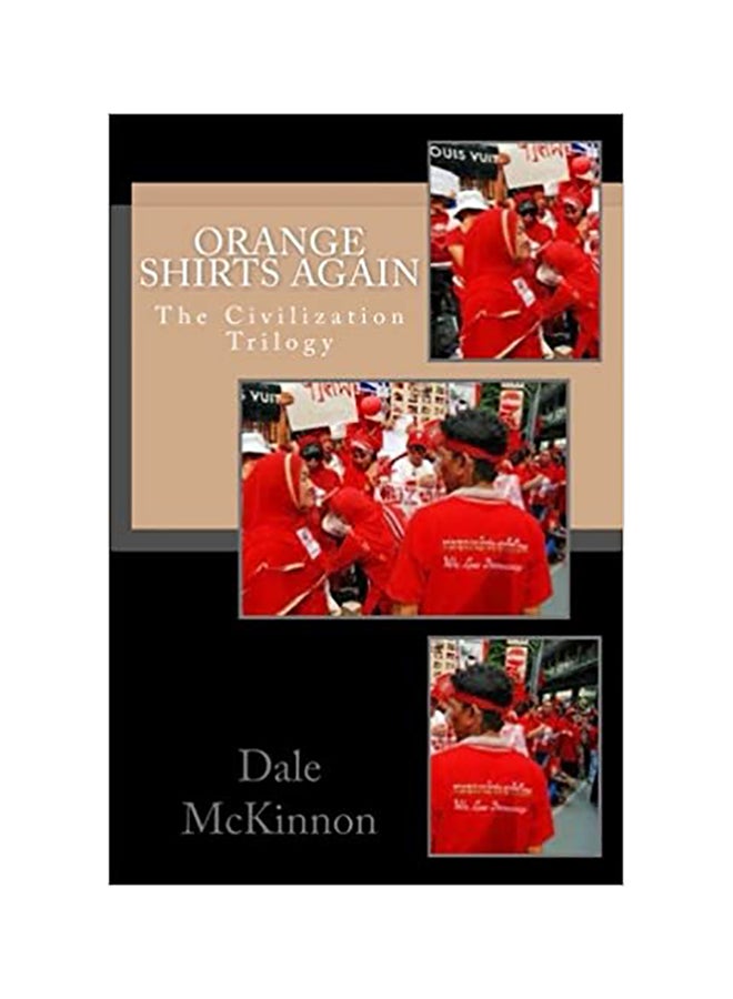 Orange Shirts Again: The Civilization Trilogy paperback english 