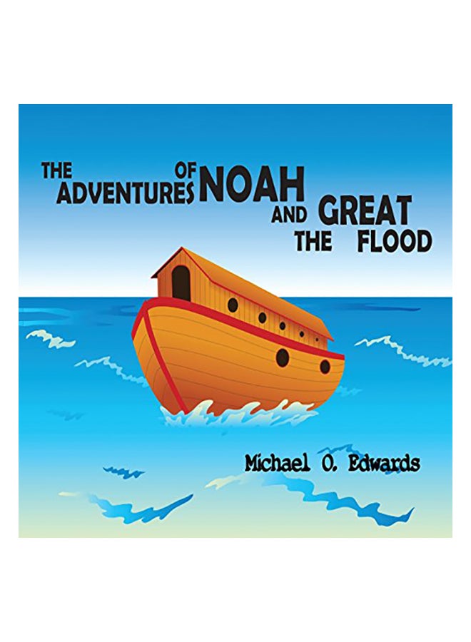 The Adventures Of Noah And The Great Flood paperback english