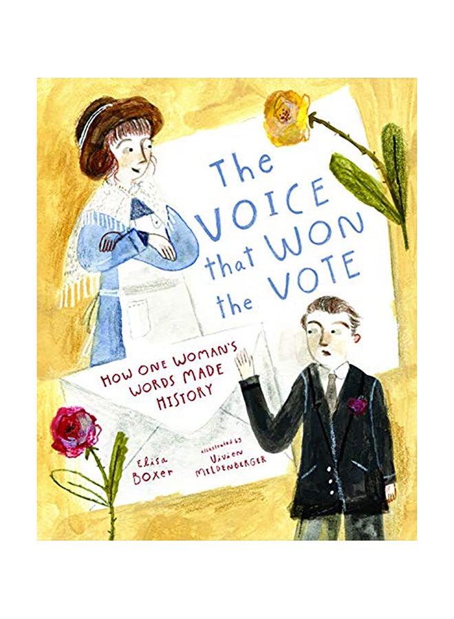 The Voice That Won The Vote: How One Woman's Words Made History hardcover english 