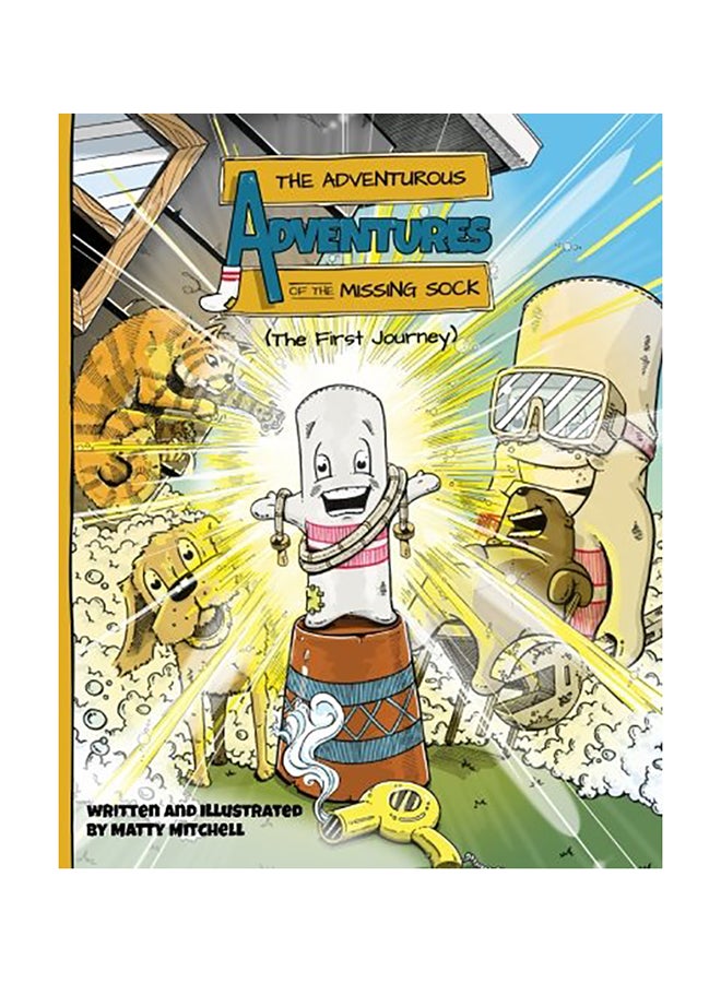 The Adventurous Adventures Of The Missing Sock paperback english - 01-Jan-2015 