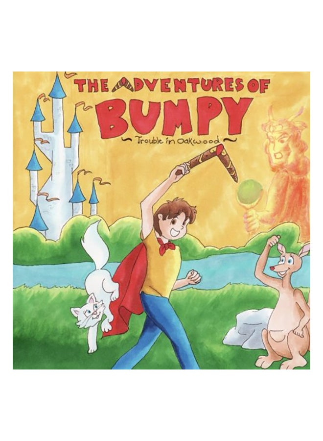 The Adventures Of Bumpy: In Oakwood paperback english - 01-Jan-2015 