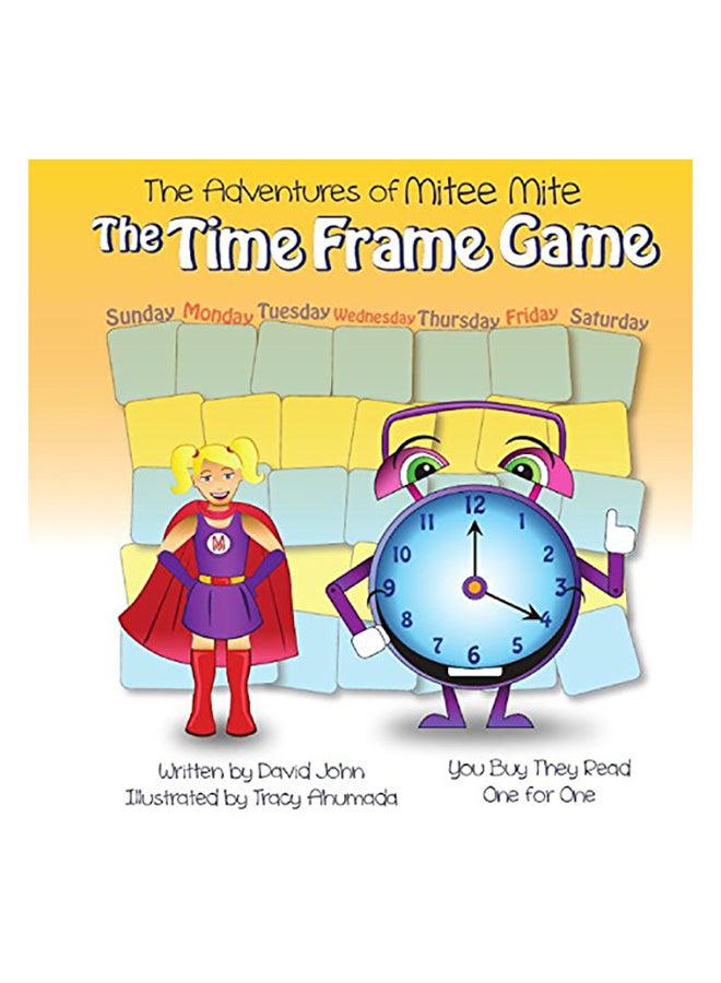 The Adventures Of Mitee Mite The Time Frame Game paperback english - 01-Jan-2016 