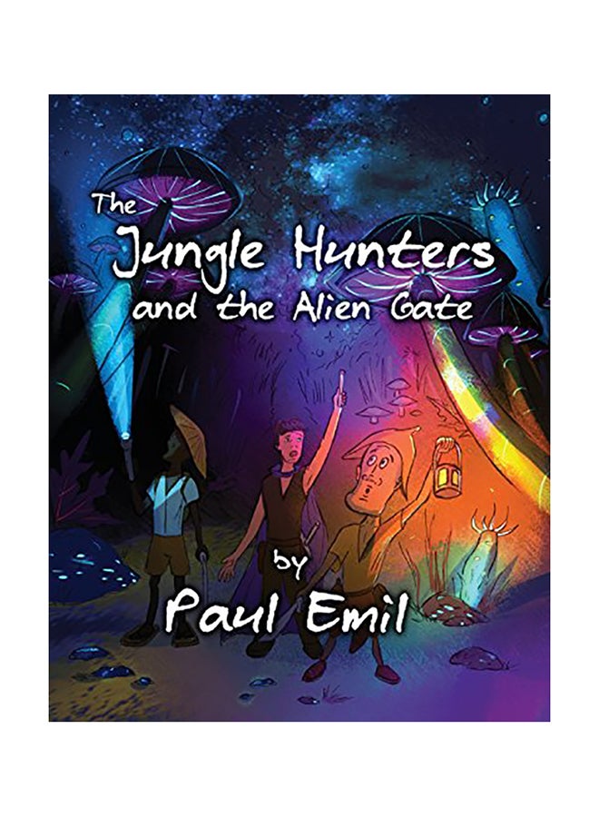 The Jungle Hunters And The Alien Gate paperback english - 01-Jan-2018 