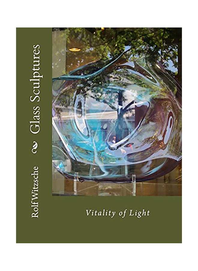 Glass Sculptures Vitality Of Light paperback english - 01-Jan-2018 