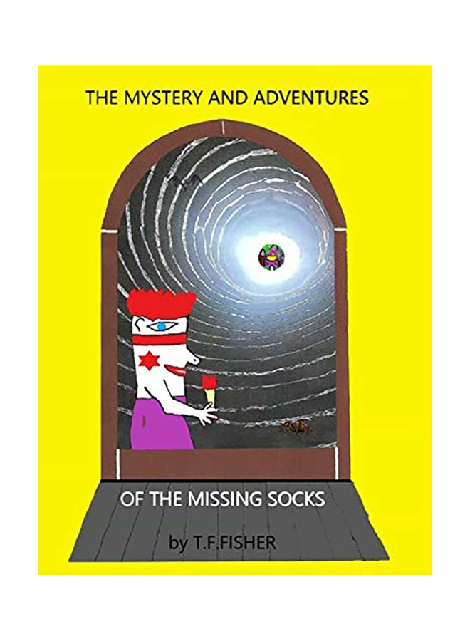The Mystery And Adventures Of The Missing Socks paperback english - 01-Jan-2017 