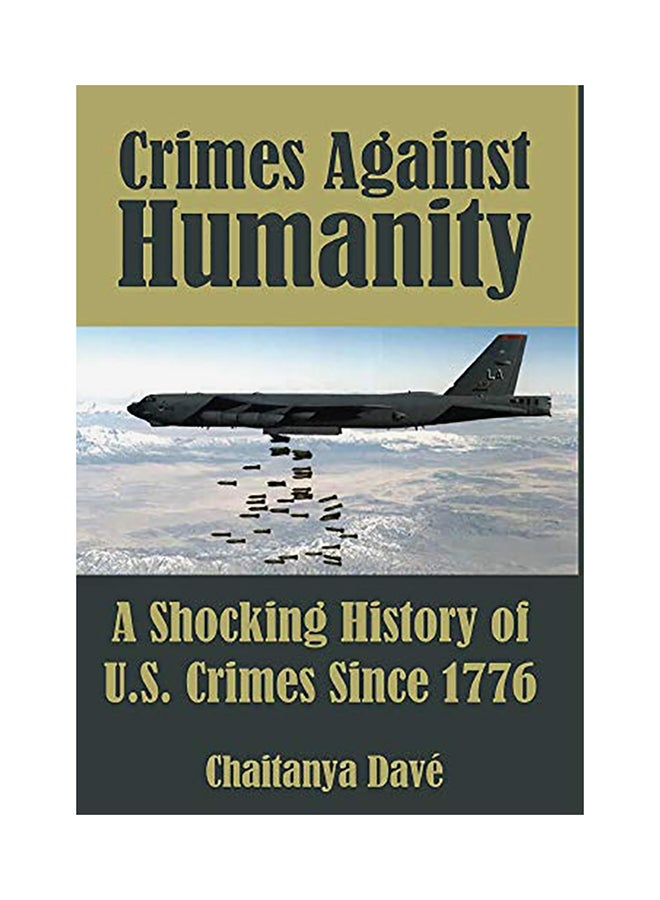 Crimes Against Humanity: A Shocking History Of U.S. Crimes Since 1776 hardcover english