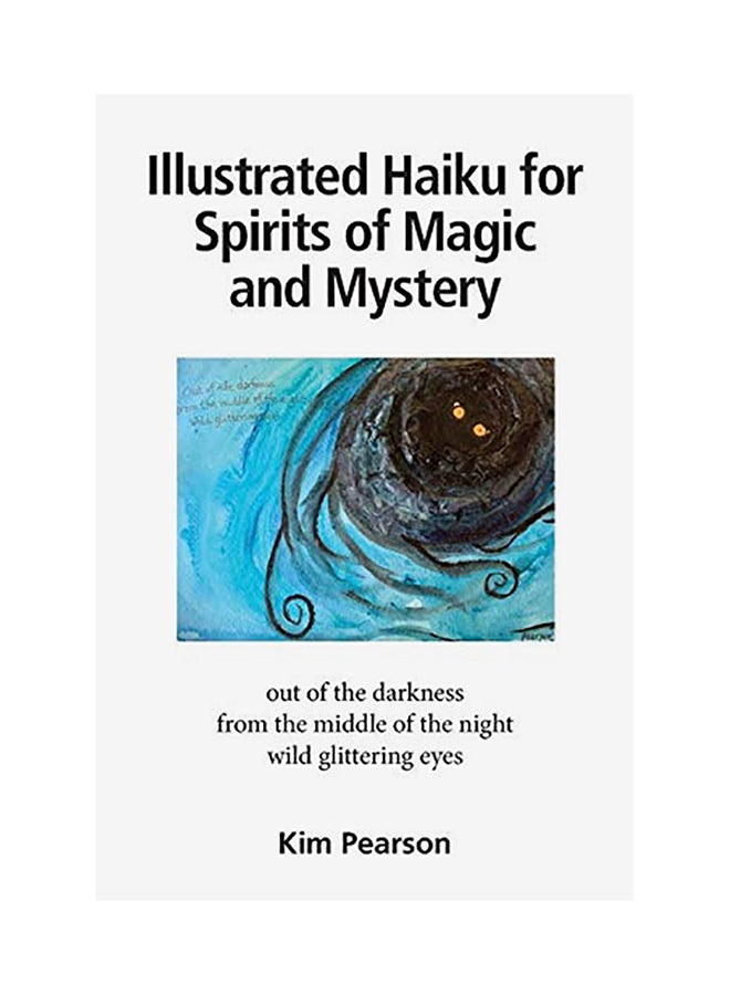 Illustrated Haiku For Spirits Of Magic And Mystery paperback english