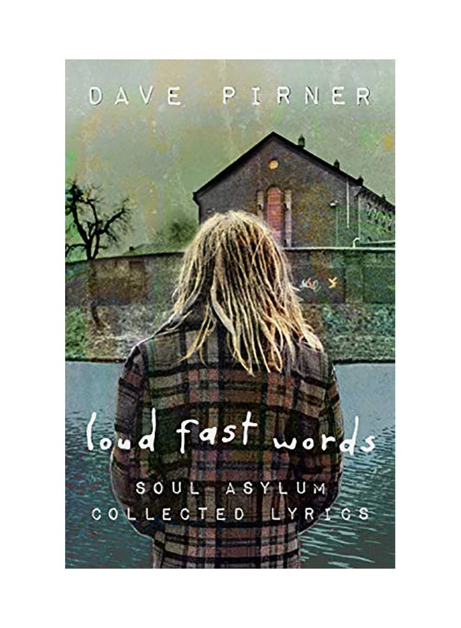Loud Fast Words: Soul Asylum Collected Lyrics paperback english 