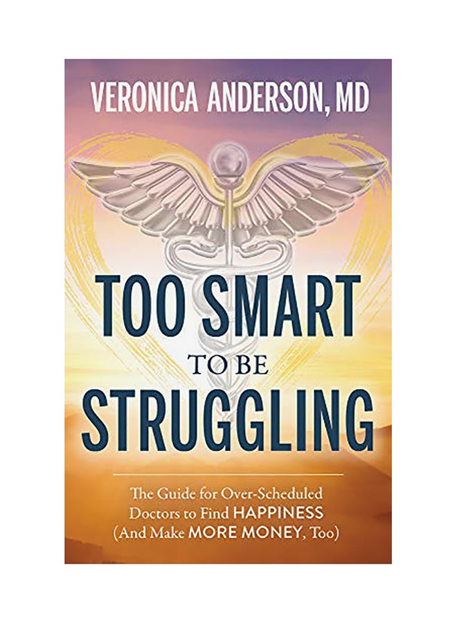 Too Smart To Be Struggling Paperback English by Veronica Anderson 