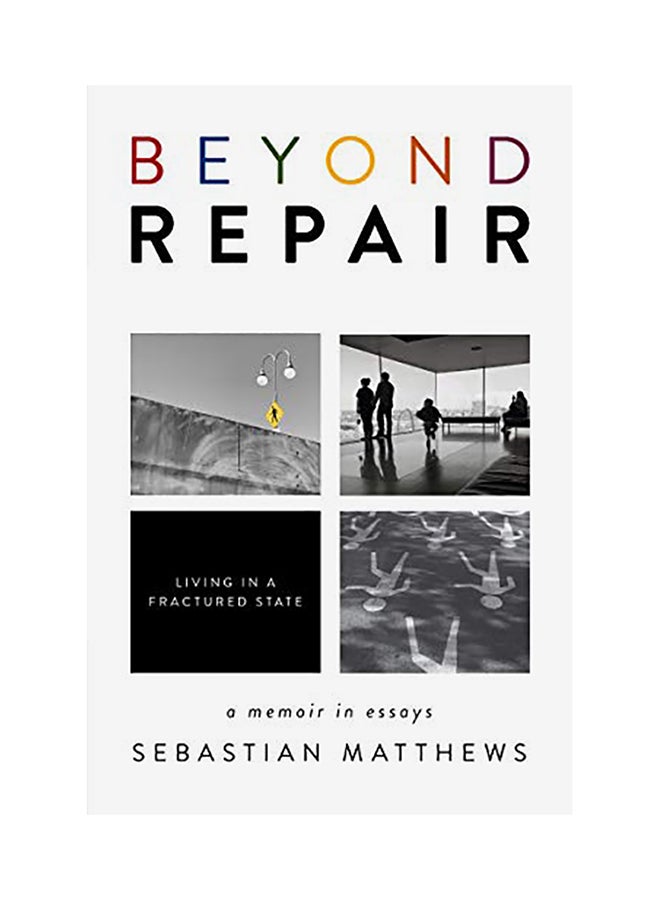 Beyond Repair: Living In A Fractured State paperback english
