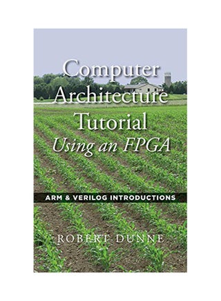 Computer Architecture Tutorial Using An FPGA: Arm And Verilog Introductions hardcover english - v1613051595/N42113913A_1
