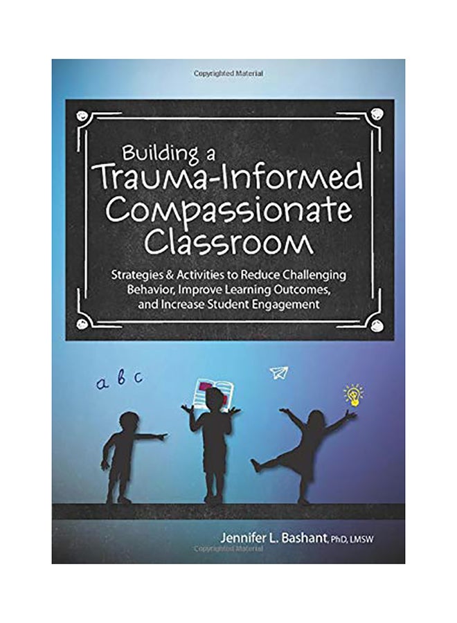 Building A Trauma-Informed, Compassionate Classroom paperback english
