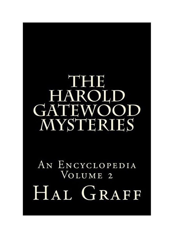 The Harold Gatewood Mysteries: An Encyclopedia Volume 2 paperback english 