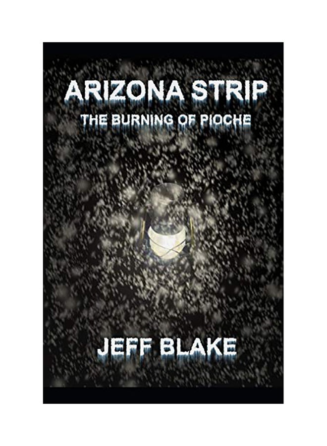 Arizona Strip: The Burning Of Pioche paperback english