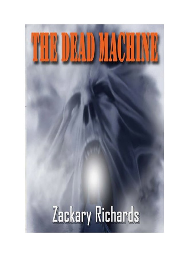 The Dead Machine Paperback English by Zackary Richards 