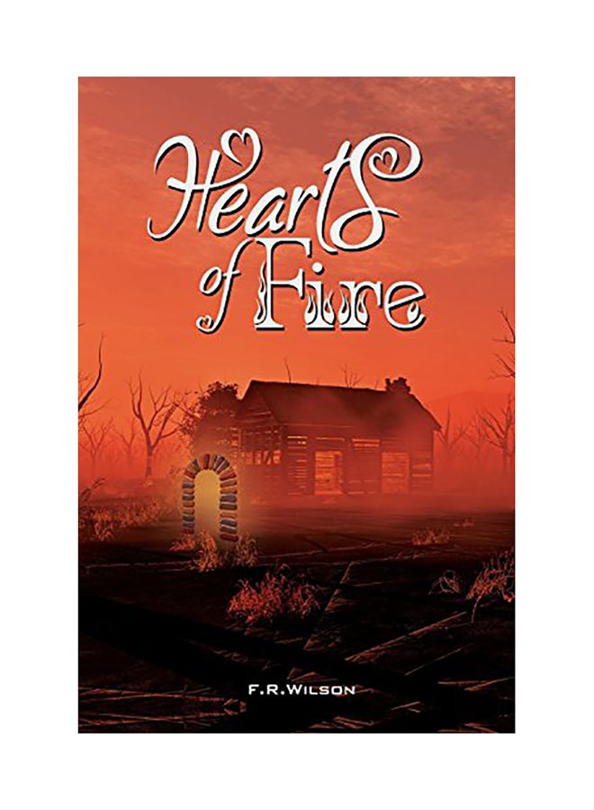 Hearts of Fire Paperback English by F.R. Wilson