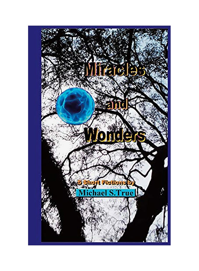 Miracles and Wonders: 5 Short Fictions paperback english 