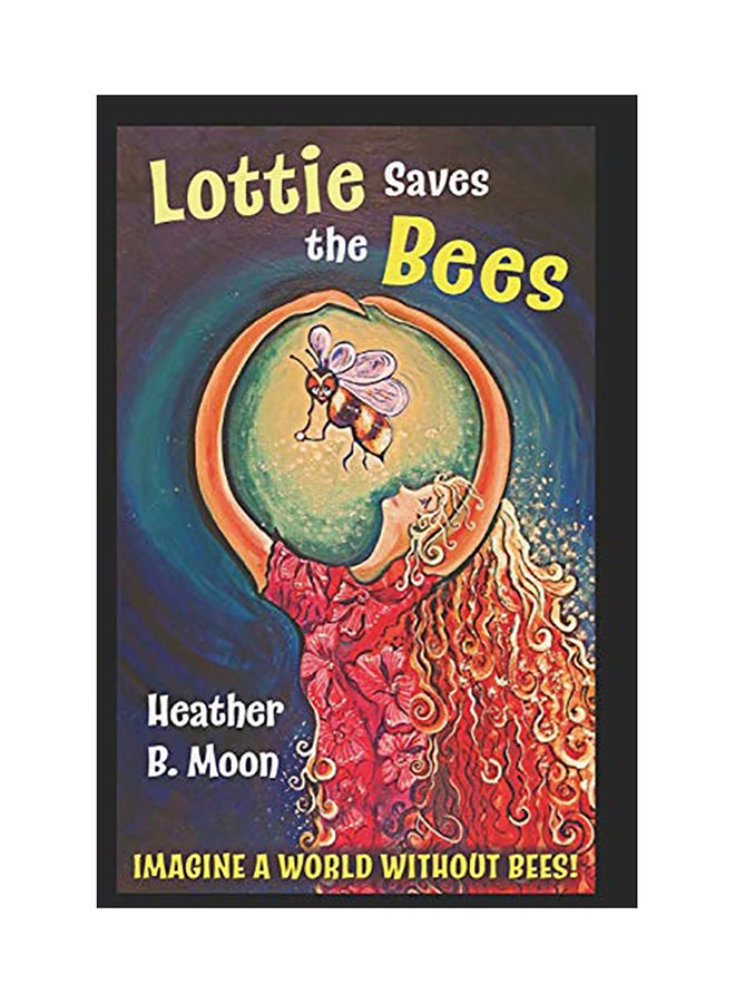 Lottie Saves The Bees paperback english - 01-Jan-2017 
