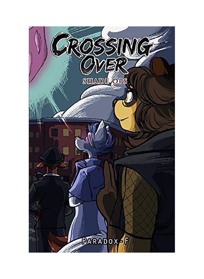 Crossing-Over: Shade Ops paperback english - 01-Jan-2018 