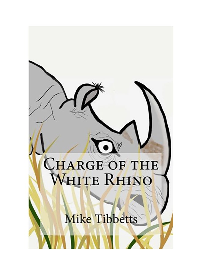 Charge of the White Rhino paperback english - 01-Jan-2018 