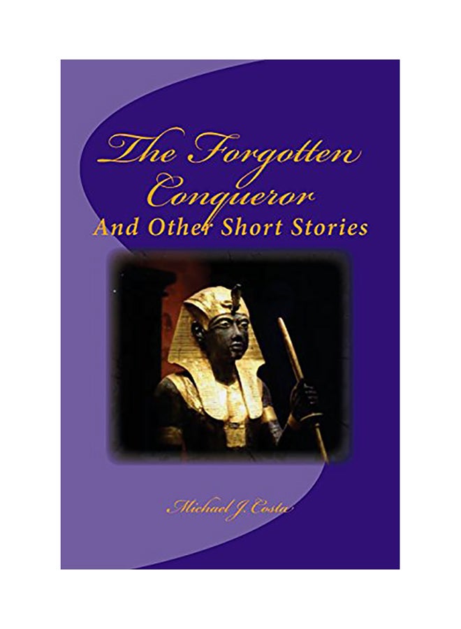 The Forgotten Conqueror: And Other Short Stories paperback english - 01-Jan-2018 