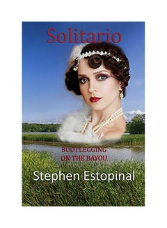 Solitario: Bootlegging on the Bayou paperback english - 01-Jan-2018