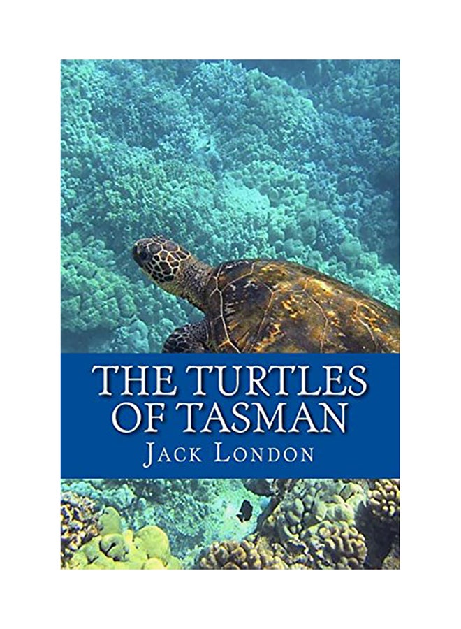 The Turtles Of Tasman Paperback English by Jack London 