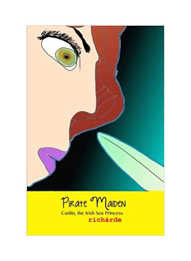 Pirate Maiden: Caitlin, The Irish Sea Princess paperback english - 01-Jan-2012