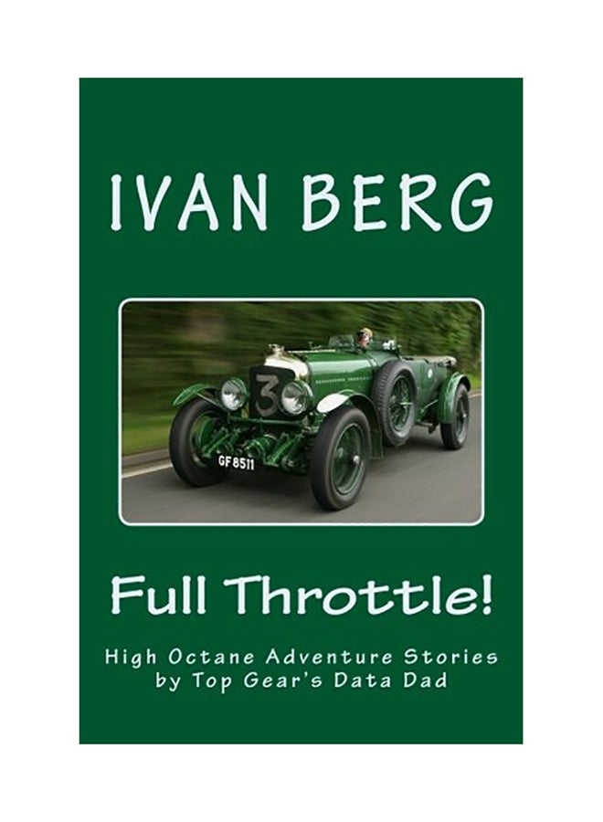 Full Throttle: High Octane Adventure Stories By Top Gear's Data Dad paperback english 
