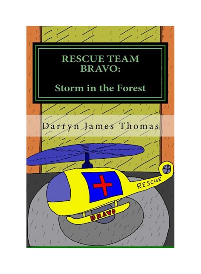 Rescue Team Bravo: Storm In The Forest paperback english 