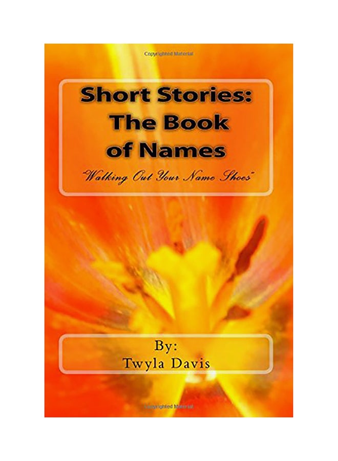 Short Stories: The Book Of Names: "Walking Out Your Names Shoes" paperback english 
