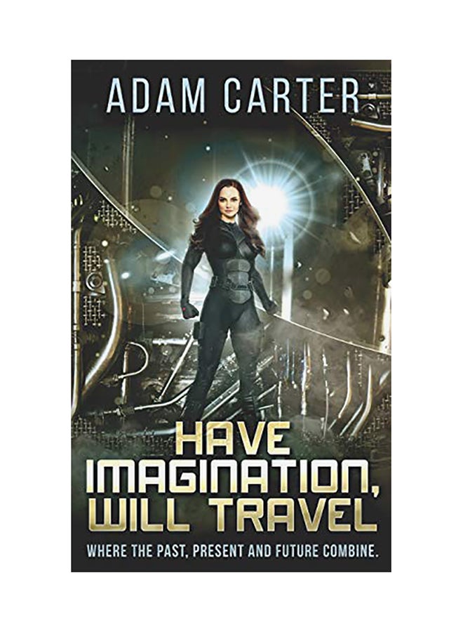Have Imagination, Will Travel Paperback English by Adam Carter - 01-Jan-2019 