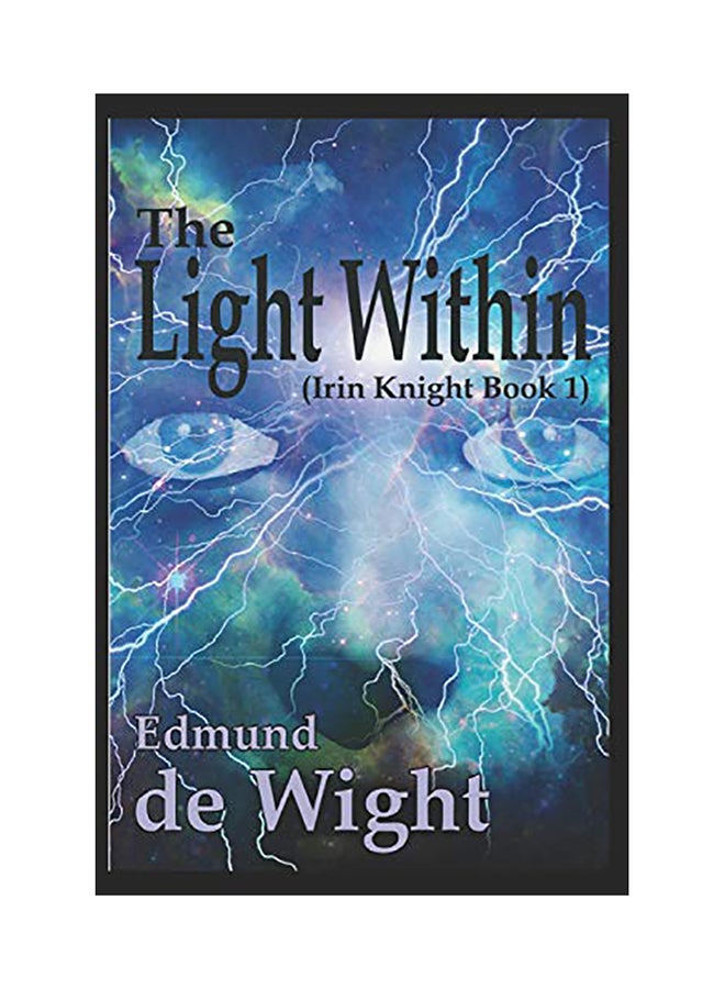 The Light Within: Irin Knight Book 1 paperback english 