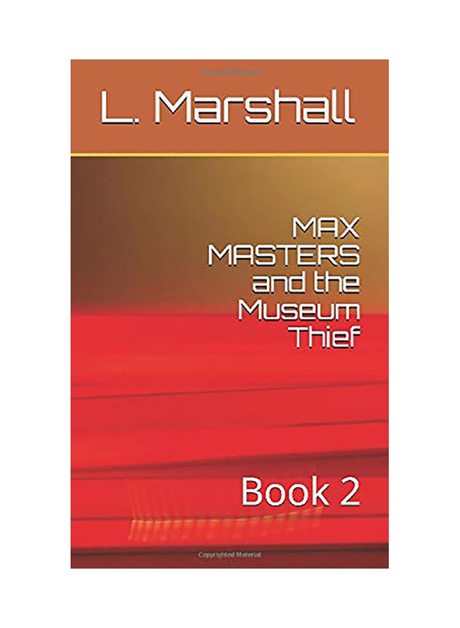 Max Masters And The Museum Thief: Book 2 paperback english 