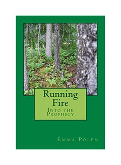 Running Fire: Into The Prophecy paperback english