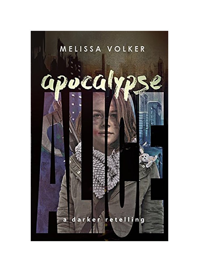 Apocalypse Alice: A Darker Retelling paperback english