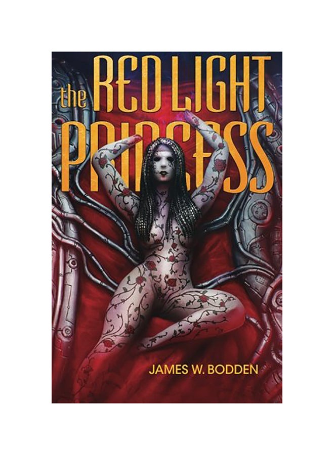 The Red Light Princess Paperback English by James W. Bodden 