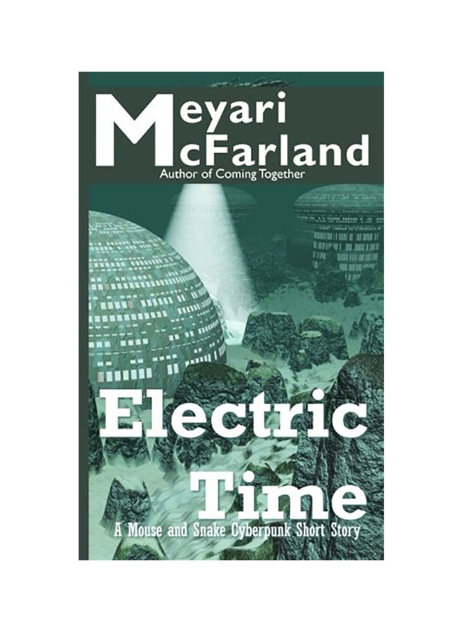 Electric Time: A Mouse and Snake Cyberpunk Short Story paperback english 