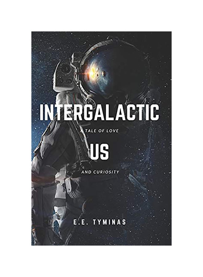 Intergalactic Us Paperback English by Ernestas E. Tyminas 