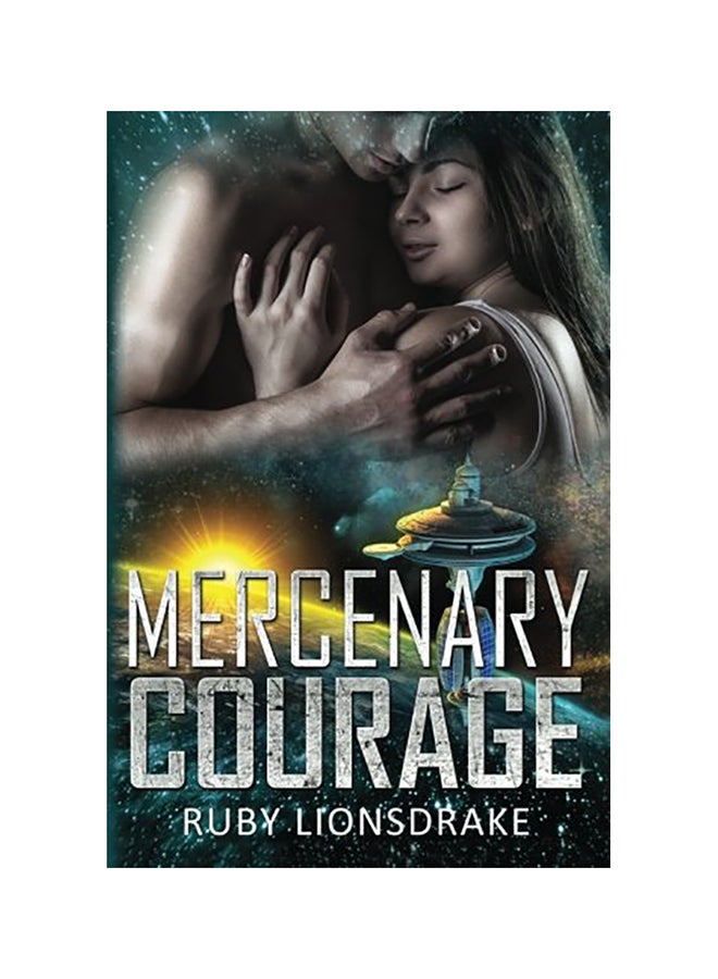 Mercenary Courage Paperback English by Ruby Lionsdrake
