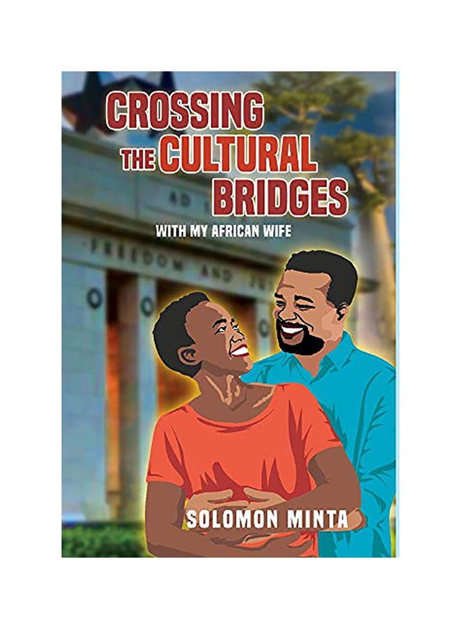 Crossing The Cultural Bridges: With My African Wife hardcover english