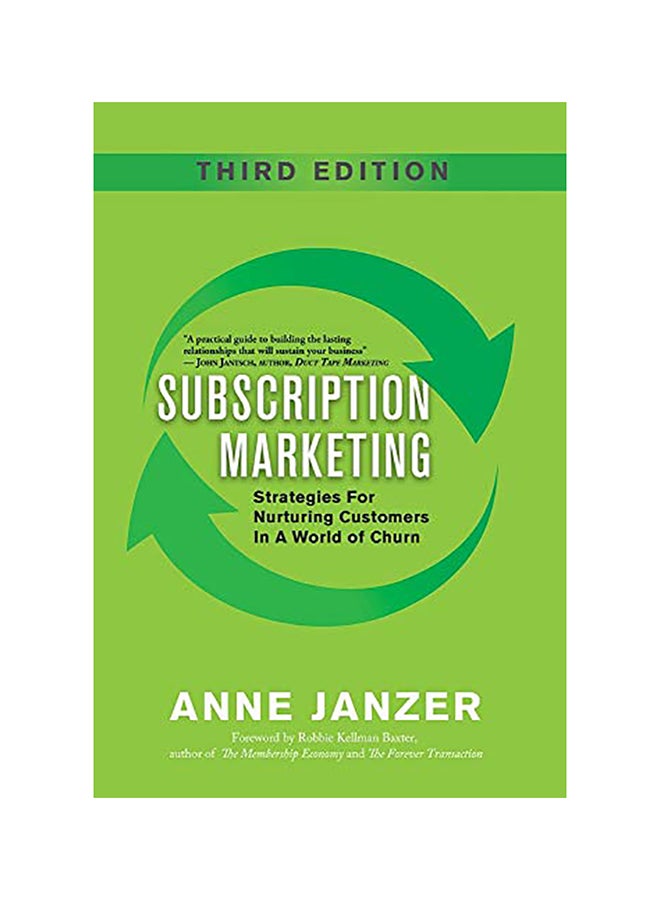 Subscription Marketing: Strategies For Nurturing Customers In A World Of Churn hardcover english