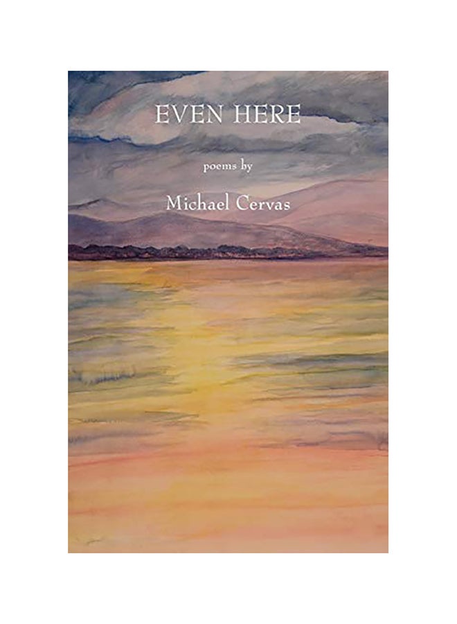 Even Here Paperback English by Michael Cervas