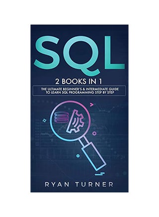 SQL: 2 Books In 1 - The Ultimate Beginner's And Intermediate Guide To Learn SQL Programming Step By Step hardcover english - v1613107750/N42114054A_1