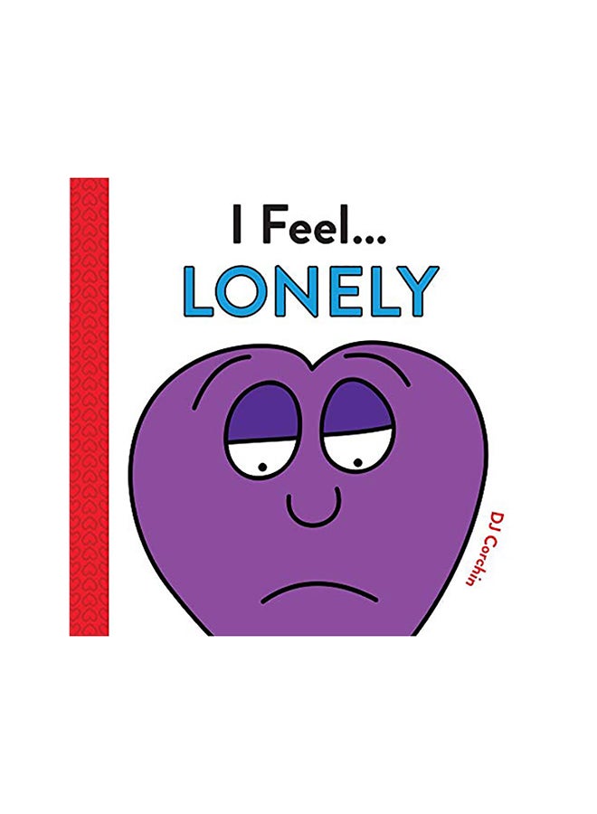 I Feel... Lonely Hardcover English by Dj Corchin 
