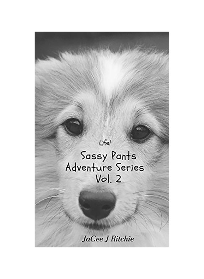 Life!: Sassy Pants Adventure Series Volume 2 Paperback English by Jacee J. Ritchie - 01-Jan-2018 