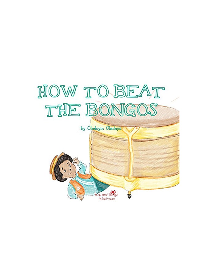 How To Beat The Bongos hardcover english - 01-Jan-2018 