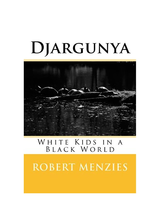 Djargunya: White Kids In A Black World paperback english 